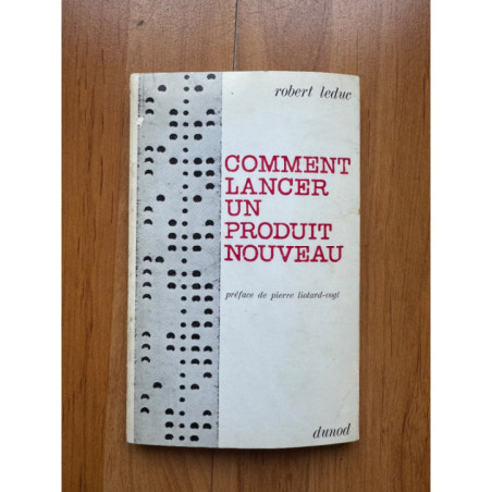 Comment lancer un produit nouveau Robert Leduc Dunod marketing vintage bon etat